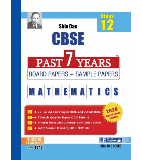 Shiv Das CBSE Past 7 Years Solved Board Papers + Sample Papers Mathematics Class 12 | Latest Edition Sample Paper CBSE Class 12 - SchoolChamp.net
