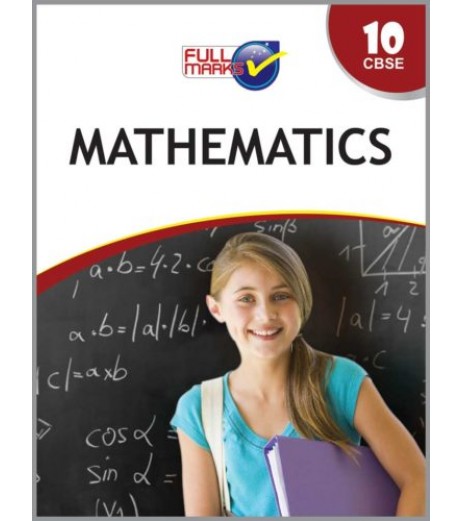Full Marks Class X Mathematics CBSE Class 10 - SchoolChamp.net