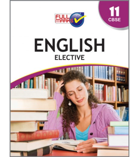 Full Marks Guide English Elective for CBSE Class 11 | Latest Edition CBSE Class 11 - SchoolChamp.net