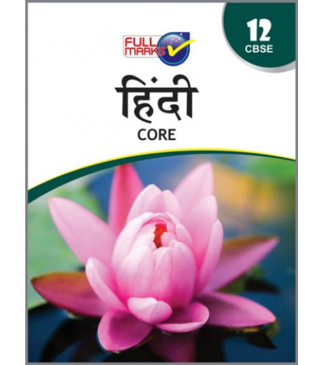Full Marks Guide Hindi Core for CBSE Class 12 | 2023-24 edition