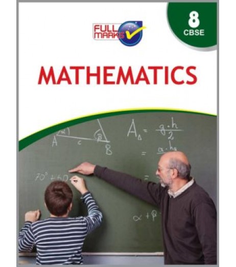 Full Marks Class 8 Mathematics CBSE Class 8 - SchoolChamp.net