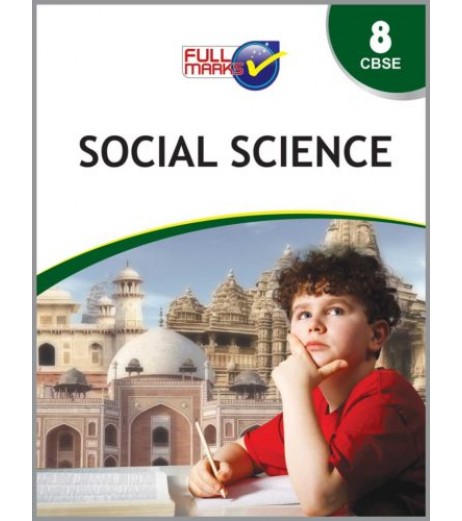 Full Marks Class 8 Social Science CBSE Class 8 - SchoolChamp.net