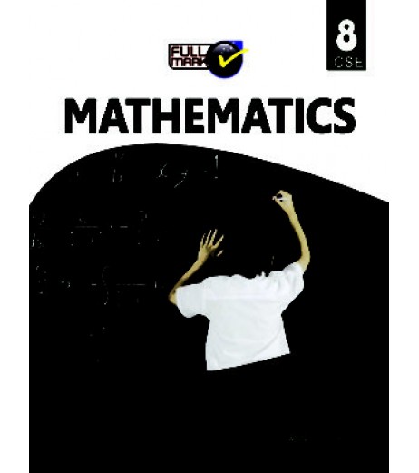 Full Marks ICSE Class 8 Mathematics ICSE Class 8 - SchoolChamp.net