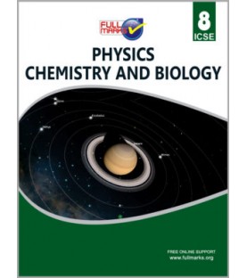 Full Marks ICSE Class 8 Physics + Chemistry + Biology