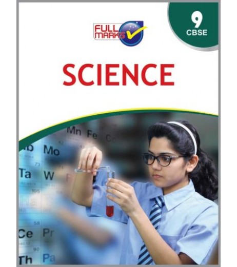 Full Marks Class 9 Science CBSE Class 9 - SchoolChamp.net