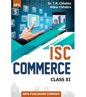 APC I.S.C. Commerce Class 11 By T.N. Chhabra, Ankur Chhabra | Latest Edition