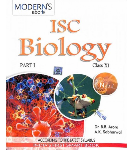 Moderns abc+ Of ISC Biology Class 11 Part 1 and 2 by B. B. Arora , A. K. Sabharwal ISC Class 11 - SchoolChamp.net