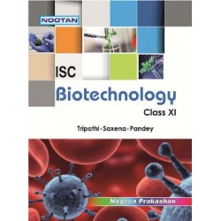 Nootan ISC Biotechnology Class 11 By Tripathi, Saxena
