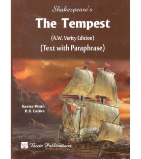 The Tempest (A. W. Verity Edition) Text With Paraphrase by Xavier Pinto, P. S. Latika