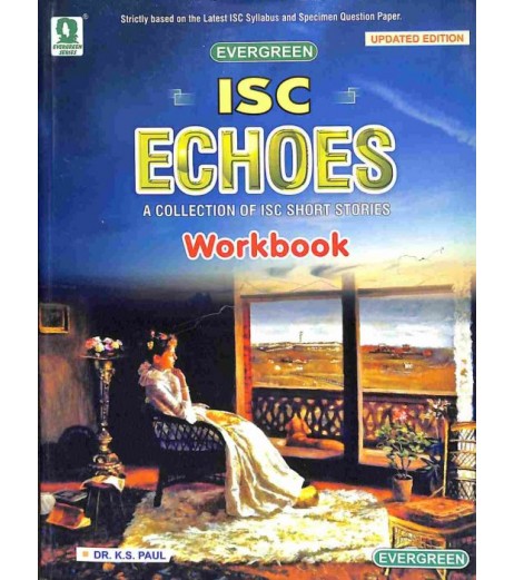 ISC Echoes A Collection of ISC Short Stories Workbook ISC Class 11 - SchoolChamp.net