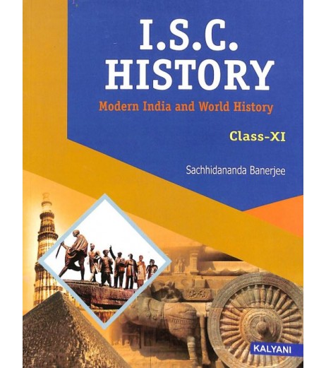 ISC History : Modern India And World History Class 11 by Sachhidananda Banerjee ISC Class 11 - SchoolChamp.net
