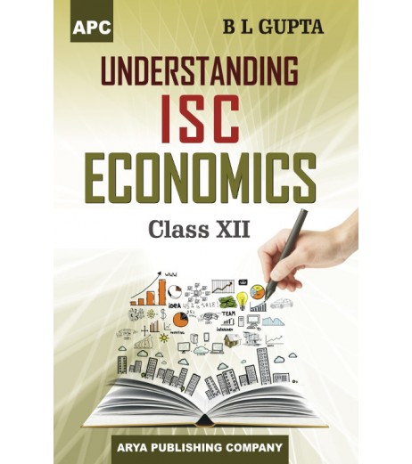 APC Understanding ISC Economics Class 12 by B. L. Gupta ISC Class 12 - SchoolChamp.net