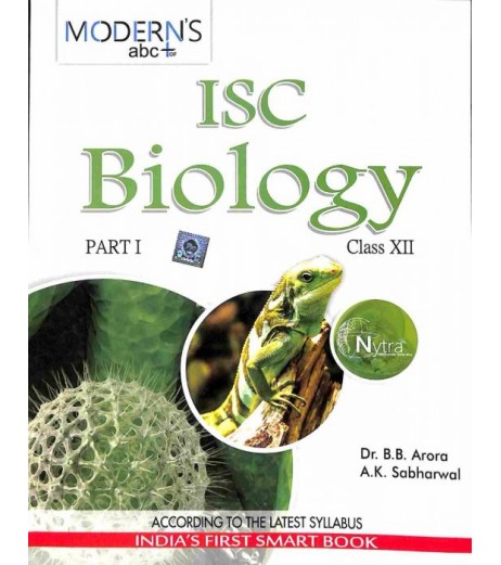 Moderns abc+ Of ISC Biology Class 12 Part 1 and 2 by B.B.Arora,AK Sabharwal ISC Class 12 - SchoolChamp.net