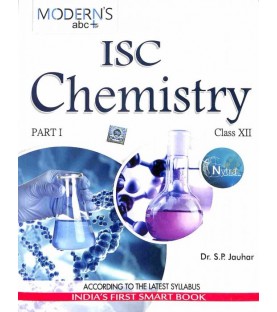 Modern's abc+ Of ISC Chemistry Class 12 Part 1 and 2by S. P. Jauhar