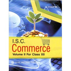 ISC Commerce Volume II for Class 12 by O. P. Gupta