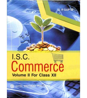 ISC Commerce Volume II for Class 12 by O. P. Gupta