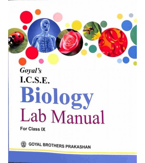 Goyals ICSE Biology Lab Manual Class 9 by Chhaya Srivastava ICSE Class 9 - SchoolChamp.net