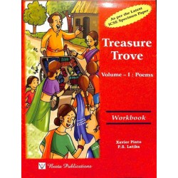 Workbook On Treasure Trove Volume 1 : Poems (ICSE)