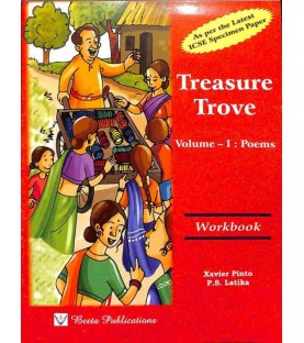 Workbook On Treasure Trove Volume 1 : Poems (ICSE)