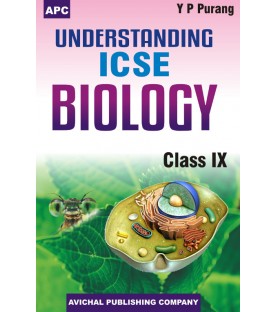 APC Understanding ICSE Biology Class 9