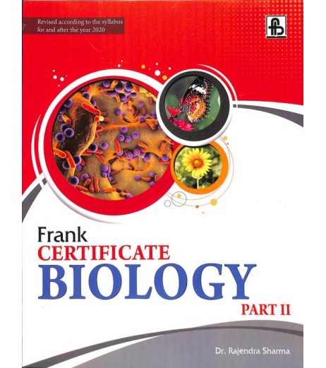 Frank Certificate Biology Part 2 ICSE Class 10 by Rajendra Sharma | Latest Edition ICSE Class 10 - SchoolChamp.net