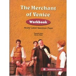 The Merchant of Venice Workbook for ICSE Class 10 by Xaviers Pinto and Pamela Pinto | Latest Edition