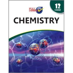 Full Marks Guide Chemistry for CBSE Class 12 | Latest Edition