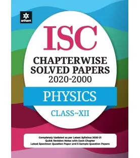 ISC Chapter Wise Solved Papers Physics Class 12 | Latest Edition