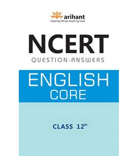 Arihant NCERT Questions Answers English Core for Class 12