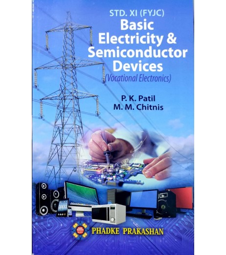 Basic Electricity & Semiconductor Devices Phadke Prakashan Std 11 Maharashtra State Board