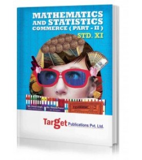 Target Publication Std.11th Mathematics and Statistics - 2 Notes, Commerce (MH Board)