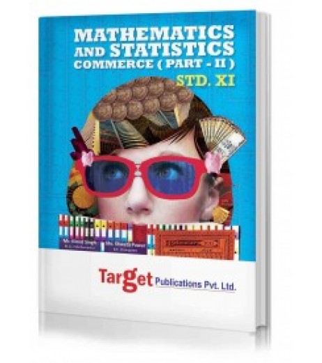 Target Publication Std.11th Mathematics and Statistics - 2 Notes, Commerce (MH Board) Commerce - SchoolChamp.net