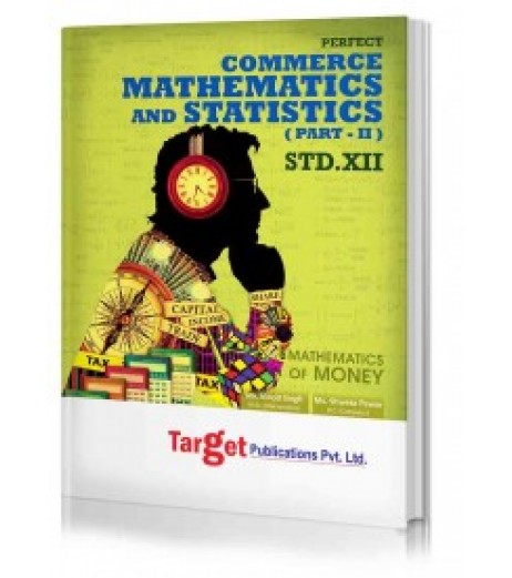Target Publication Std.12th Mathematics and Statistics - 2 Notes, Commerce (MH Board) Commerce - SchoolChamp.net