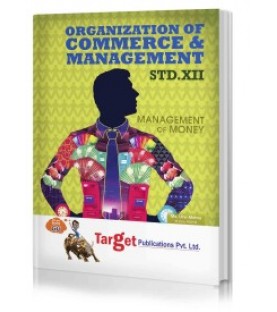 Target Publication Std.12th Organization of Commerce and Management Notes, Commerce (MH Board)