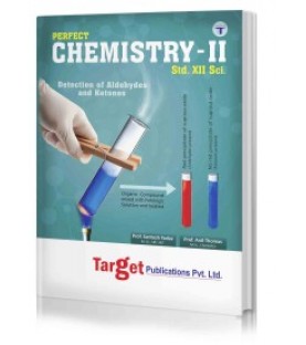 Target Publication Std.12th Perfect Chemistry - 2 Notes, Science (MH Board)