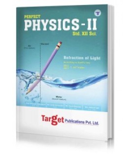 Target Publication Std.12th Perfect Physics - 2 Notes, Science (MH Board)