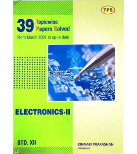 TPS Electronics-II 39 Topic Wise Solved Paper Std 12 | Latest Edition