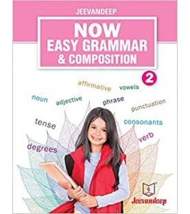 Jeevandeep Now Easy Grammar and Composition 2