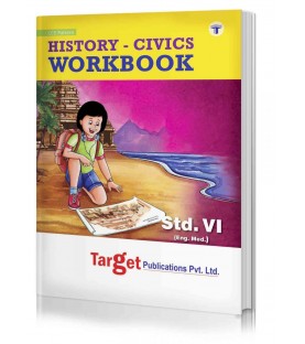 Target History And Civics  Workbook std 6 Maharashtra State Board