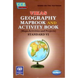 Vikas Geography Mapbook and activity Book | Std 6 |