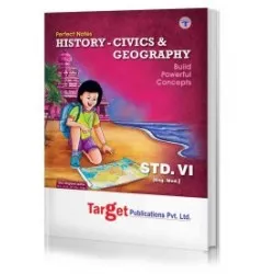 Target Publication Class 6 Perfect History, Civics and Geography (MH Board)