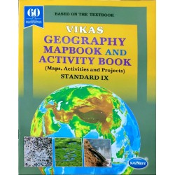 Vikas Geography Mapbook and Activity Book Std 9