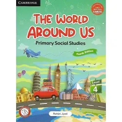 Cambridge The World Around Us Primary Social Studies Class 4