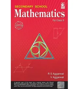 Secondary School Mathematics Class 9 CBSE by R S Aggarwal | Latest Edition