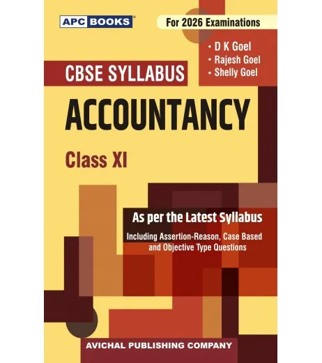 APC Accountancy for CBSE Class 11 by D K Goel | Latest Edition Commerce - SchoolChamp.net