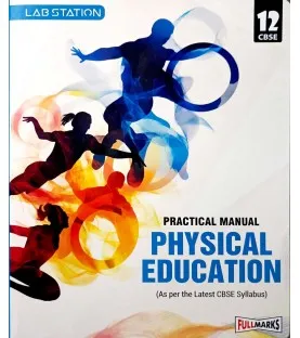 Full Marks Practical Manual Physical Education Class 12 | Latest Edition