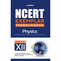 Arihant NCERT Exemplar Problems Solutions Physics Class 12