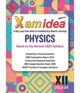 Xam idea Physics for CBSE Class 12 | Latest Edition Xam idea Physics for CBSE Class 12 | Latest Edition