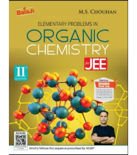 Elementary Problems in Organic Chemistry for JEE  by M.S. Chouhan | Latest Edition