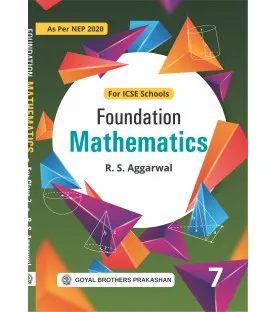 Foundation Mathematics For ICSE Class 7 By R S Aggarwal  NEP 2020| Latest Edition